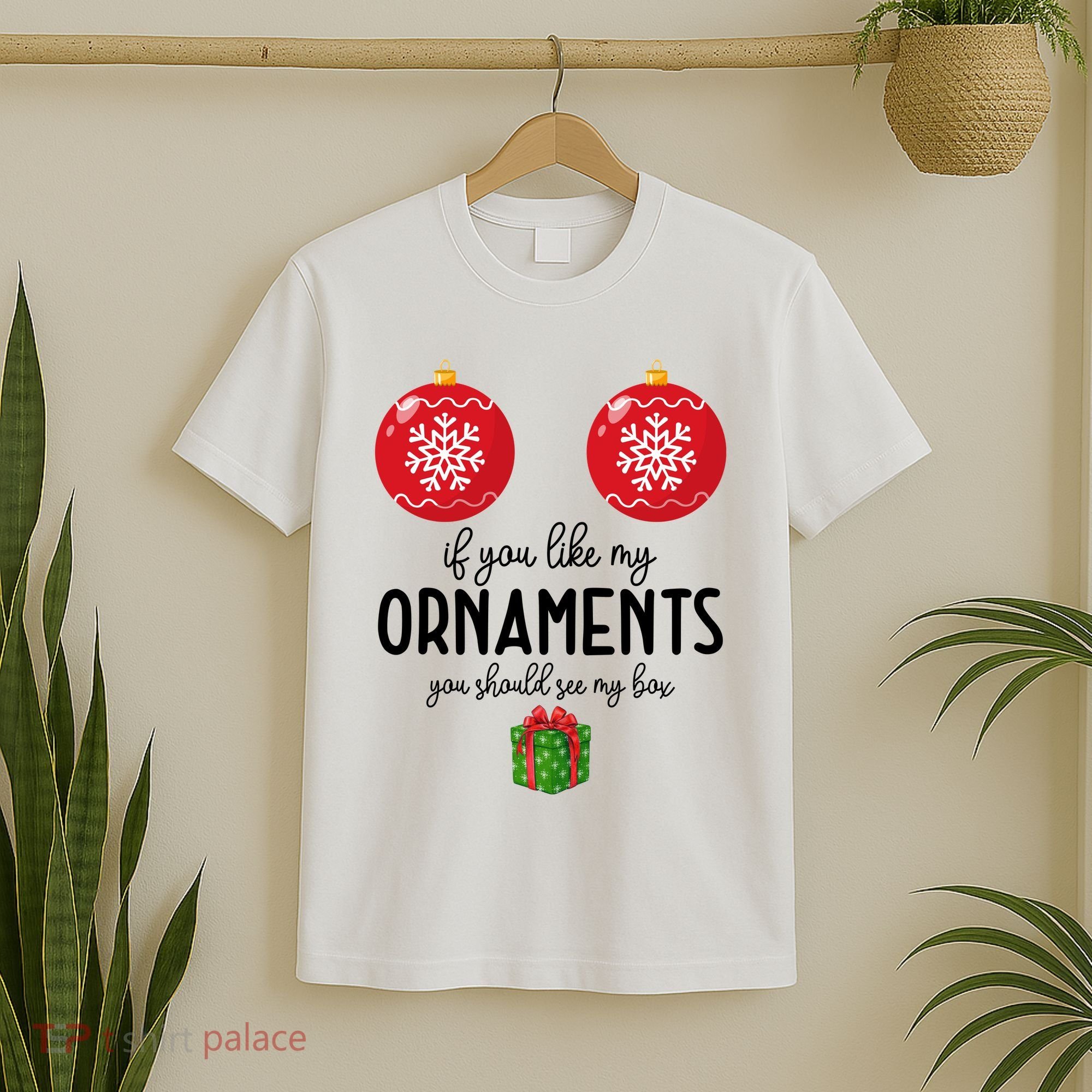 If You Like My Ornaments Funny Christmas T-Shirt