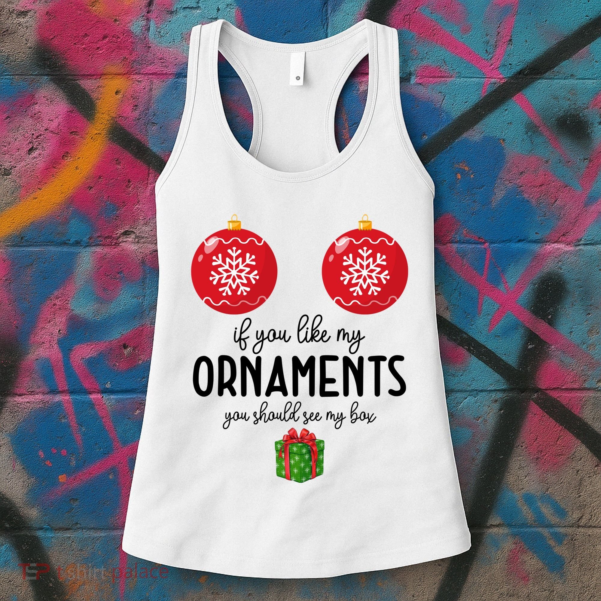 If You Like My Ornaments Funny Christmas Women's Tank Top