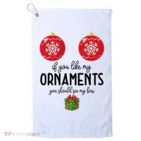 If You Like My Ornaments Funny Christmas Golf Towel thumb 0