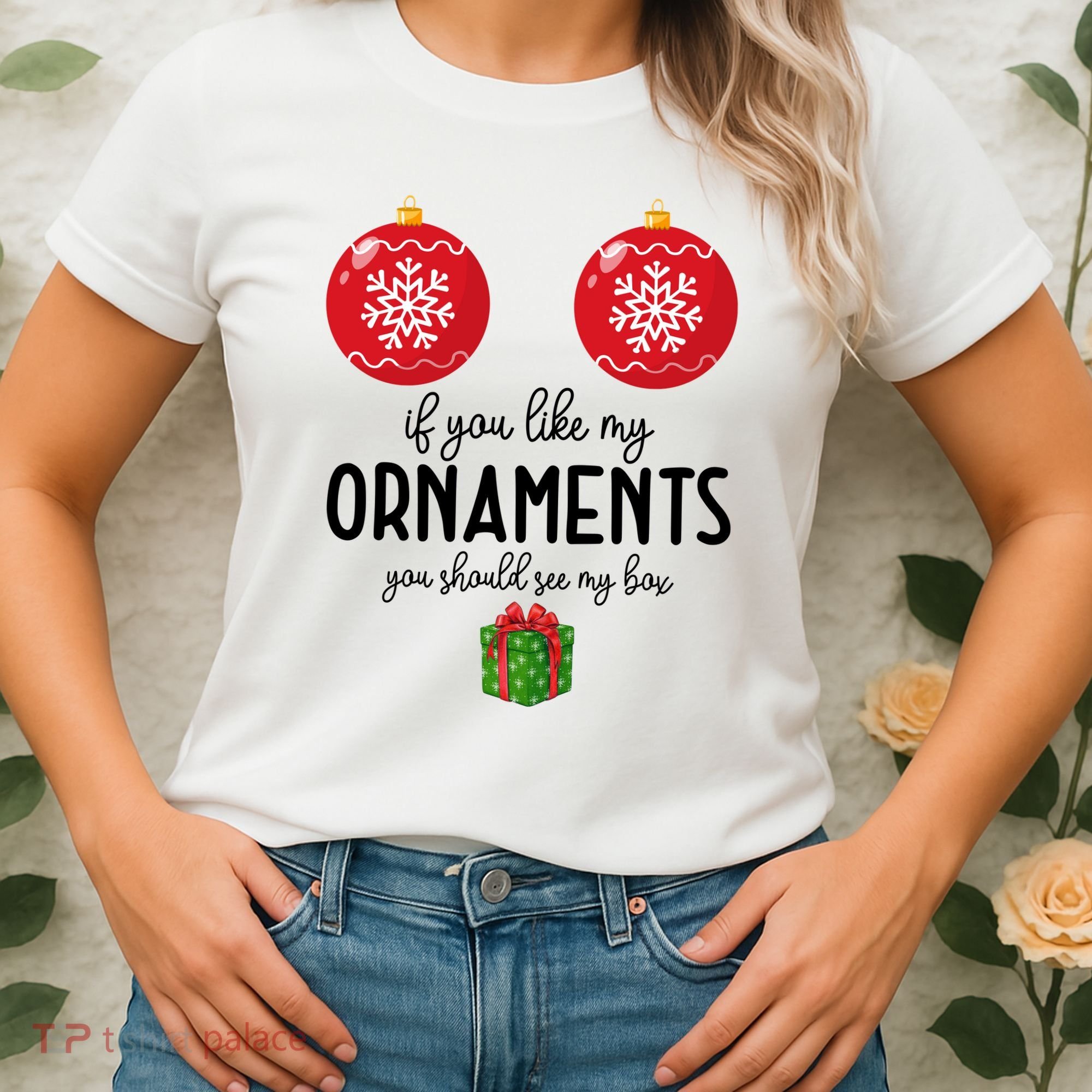 If You Like My Ornaments Funny Christmas Women's T-Shirt