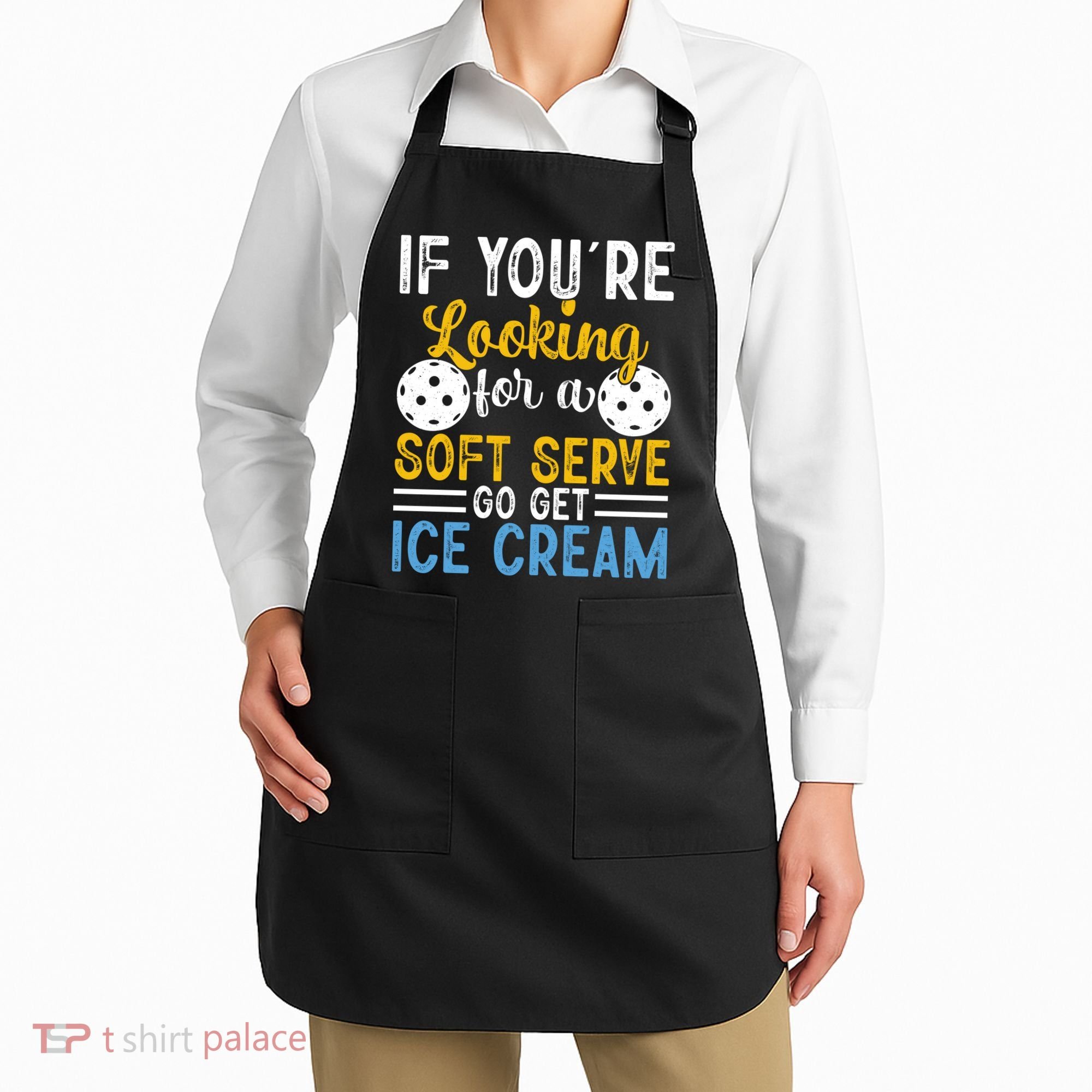 If You Looking For A Soft Serve Got Get Ice Cream Pickleball Gift Apron
