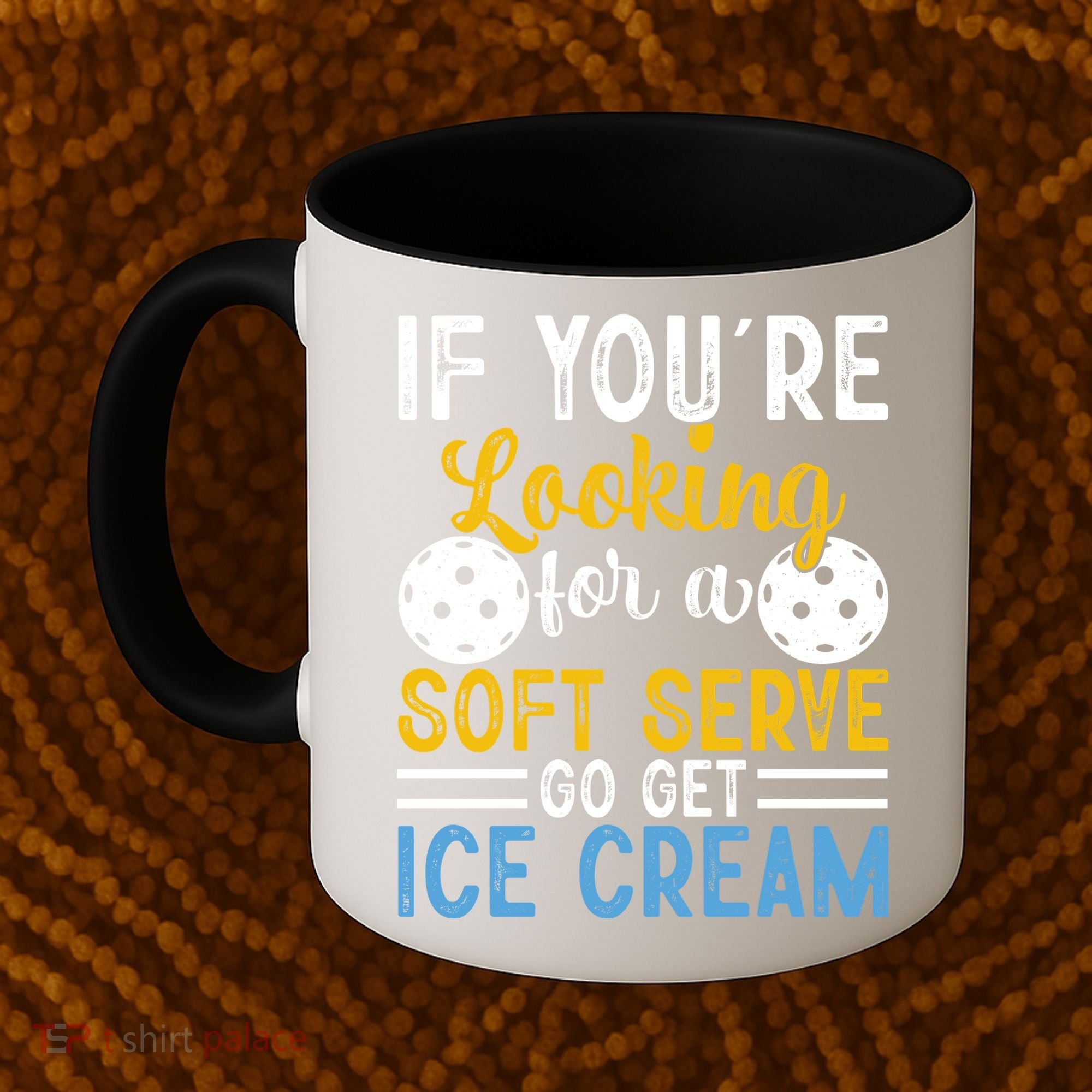 If You Looking For A Soft Serve Got Get Ice Cream Pickleball Gift Coffee Mug