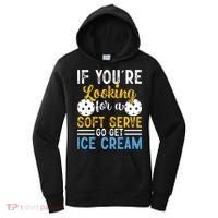 If You Looking For A Soft Serve Got Get Ice Cream Pickleball Gift Women's Hoodie thumb 0