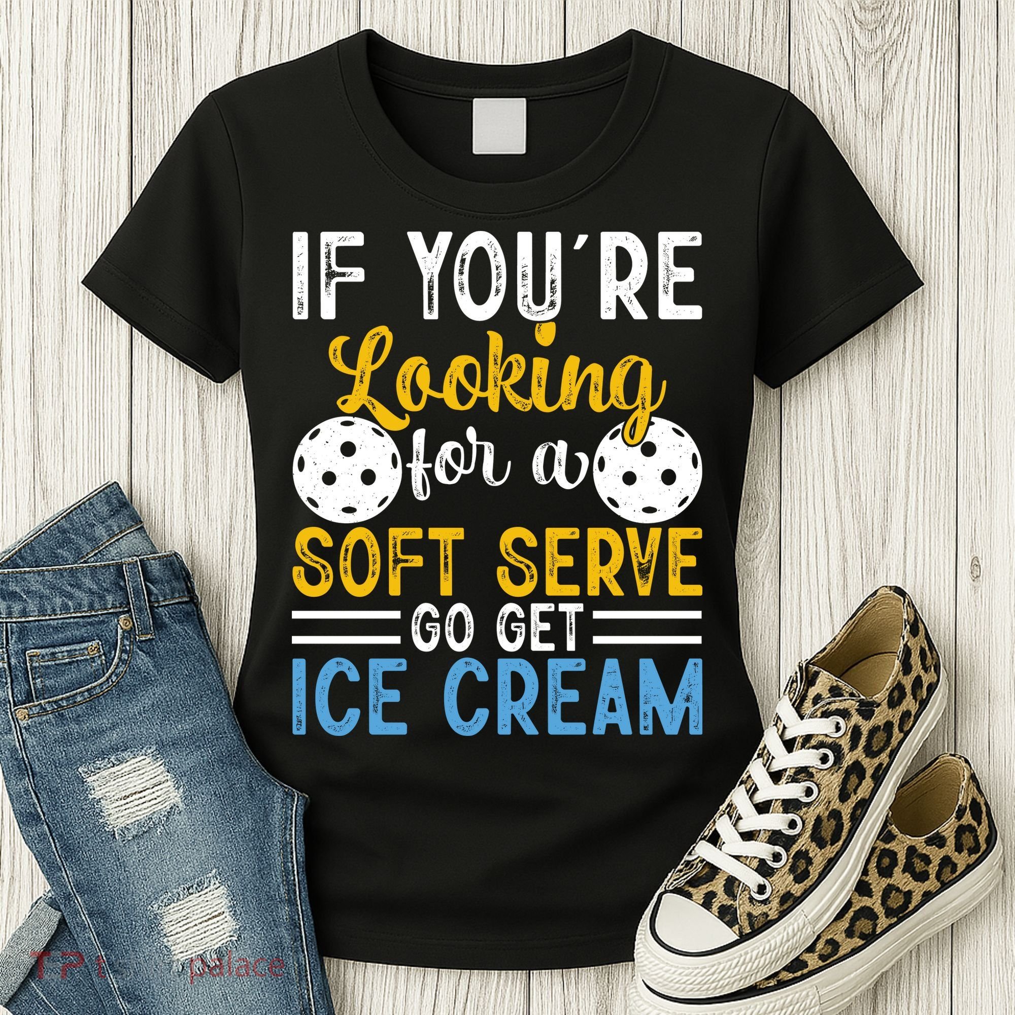 If You Looking For A Soft Serve Got Get Ice Cream Pickleball Gift Women's T-Shirt