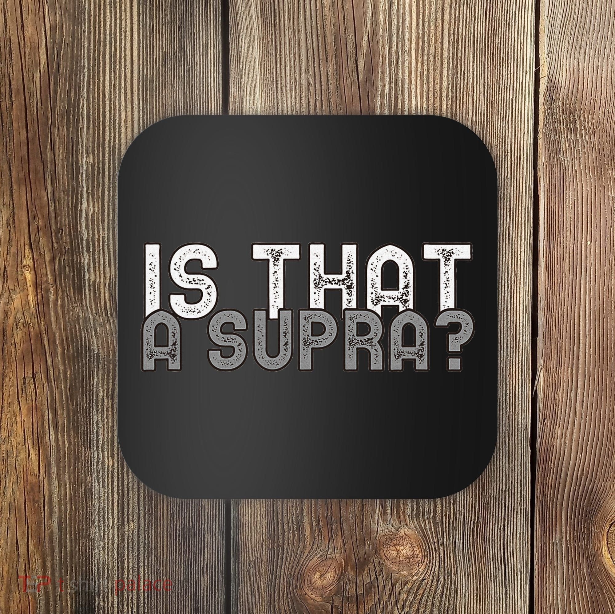 Is That a Supra Funny Car Auto Enthusiast JDM  Coaster