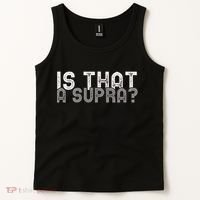 Is That a Supra Funny Car Auto Enthusiast JDM  Tank Top thumb 2