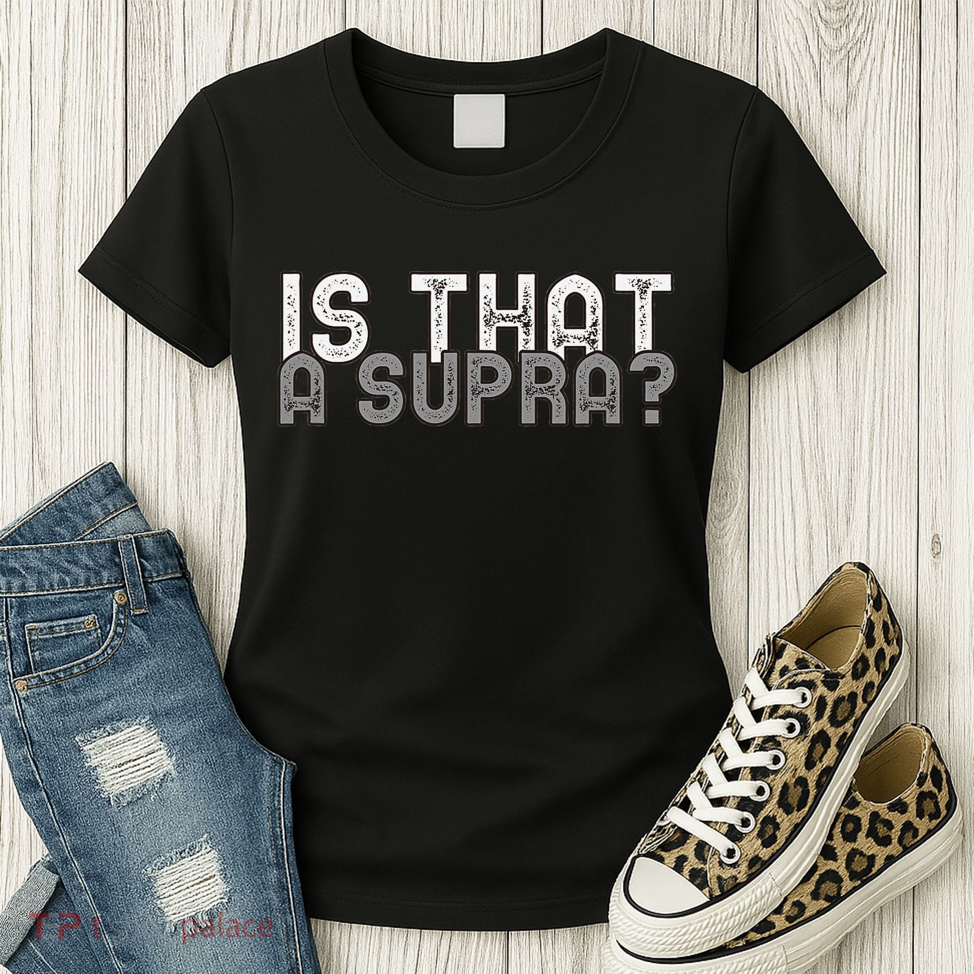 Is That a Supra Funny Car Auto Enthusiast JDM  Women's T-Shirt