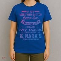 If You Mess With Me My Papa And Nana Is Coming Gift T-Shirt thumb 4
