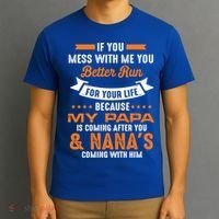 If You Mess With Me My Papa And Nana Is Coming Meaningful Gift T-Shirt thumb 3