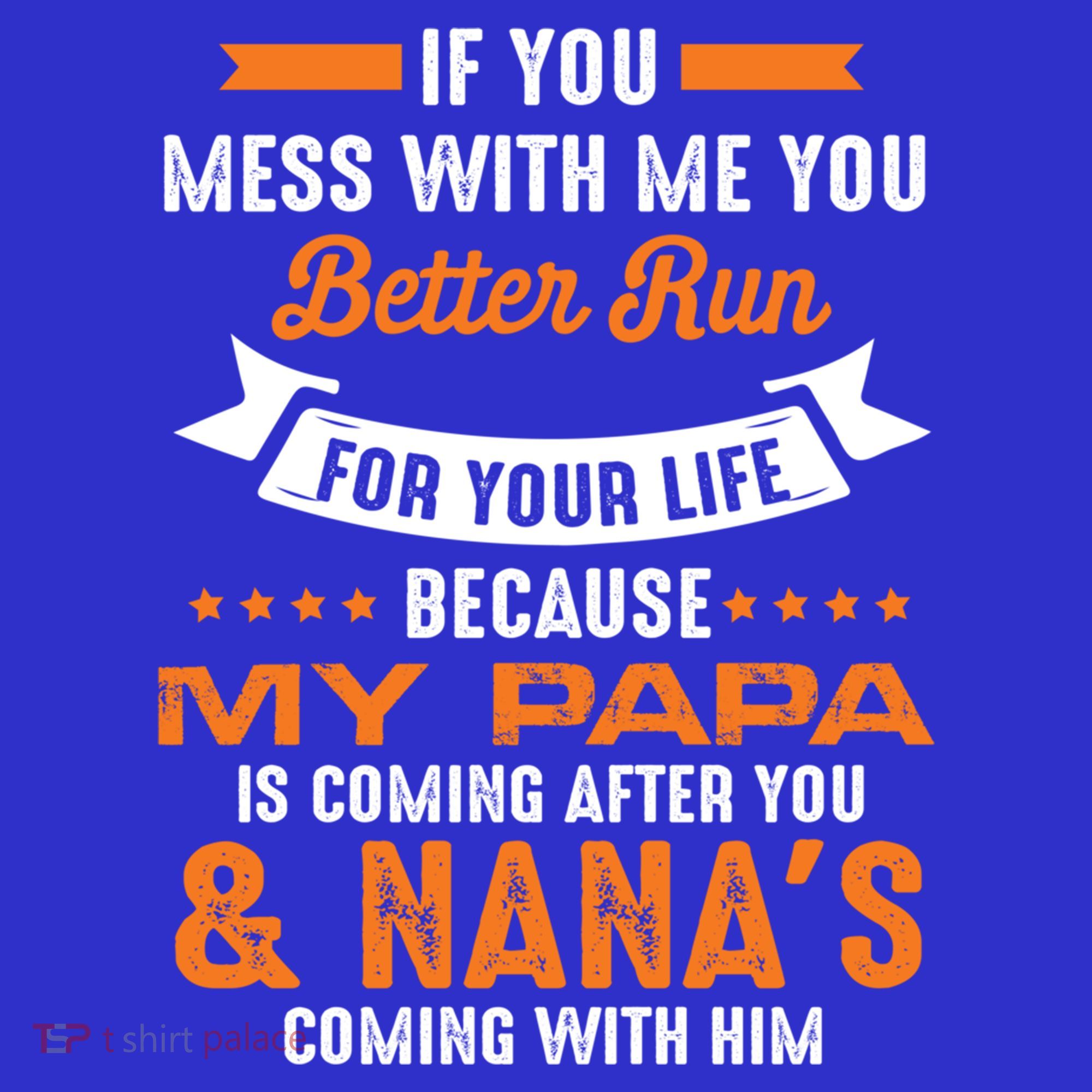 If You Mess With Me My Papa And Nana Is Coming Meaningful Gift Women's Tank Top