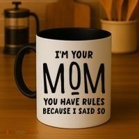 Im Your Mom Your Rules Are Invalid Matching Siblings Coffee Mug thumb 4