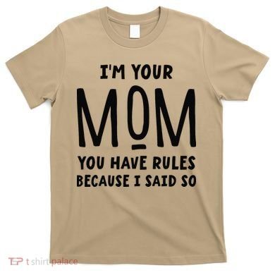 Im Your Mom Your Rules Are Invalid Matching Siblings T-Shirt