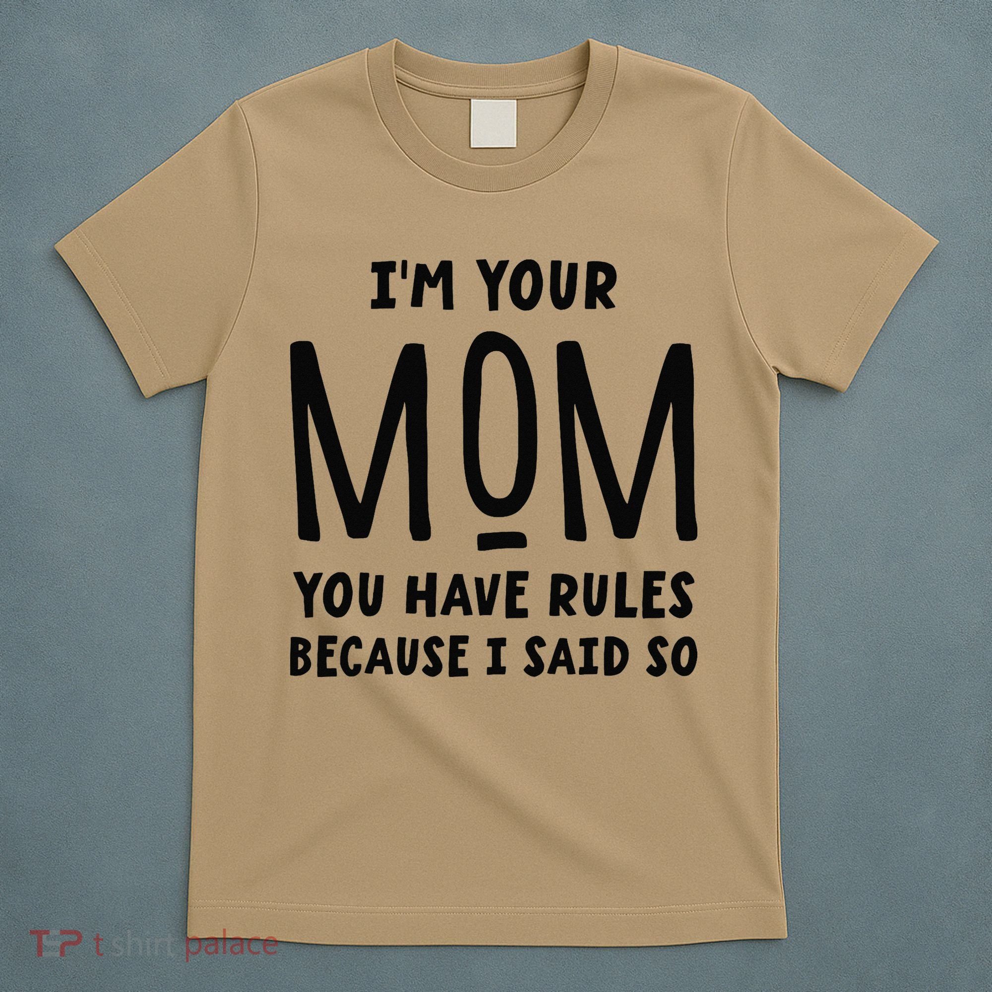 Im Your Mom Your Rules Are Invalid Matching Siblings T-Shirt