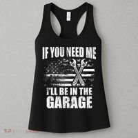 If You Need Me ILl Be In The Garage Car Dad Mechanics Women's Tank Top thumb 3