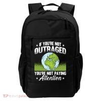 If Youre Not Outraged Environt Protect Climate Change Cute Gift Backpack thumb 0
