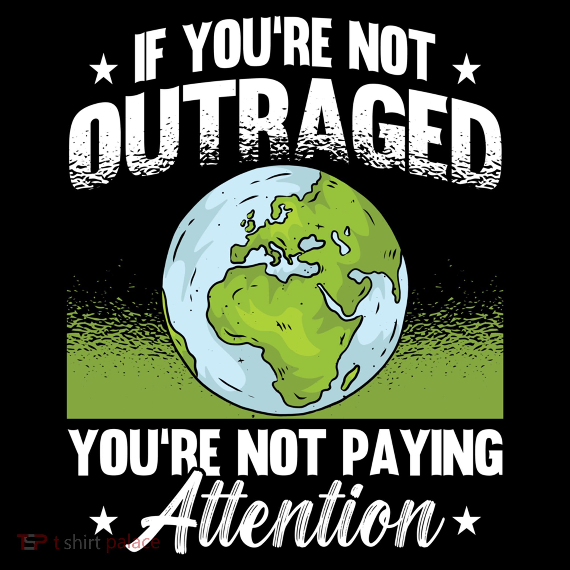 If Youre Not Outraged Environt Protect Climate Change Cute Gift Women's Hoodie