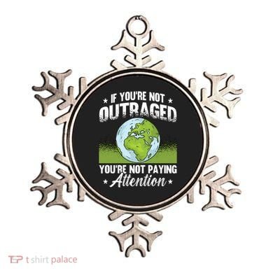 If Youre Not Outraged Environt Protect Climate Change Cute Gift Ornament