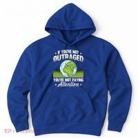 If Youre Not Outraged Environt Protect Climate Change Cute Gift Hoodie thumb 0