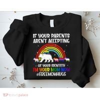 If Your Parents Arent Accepting Im Your Mom Now LGBT Flag Sweatshirt thumb 2