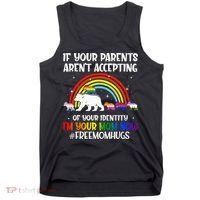 If Your Parents Arent Accepting Im Your Mom Now LGBT Flag Tank Top thumb 0