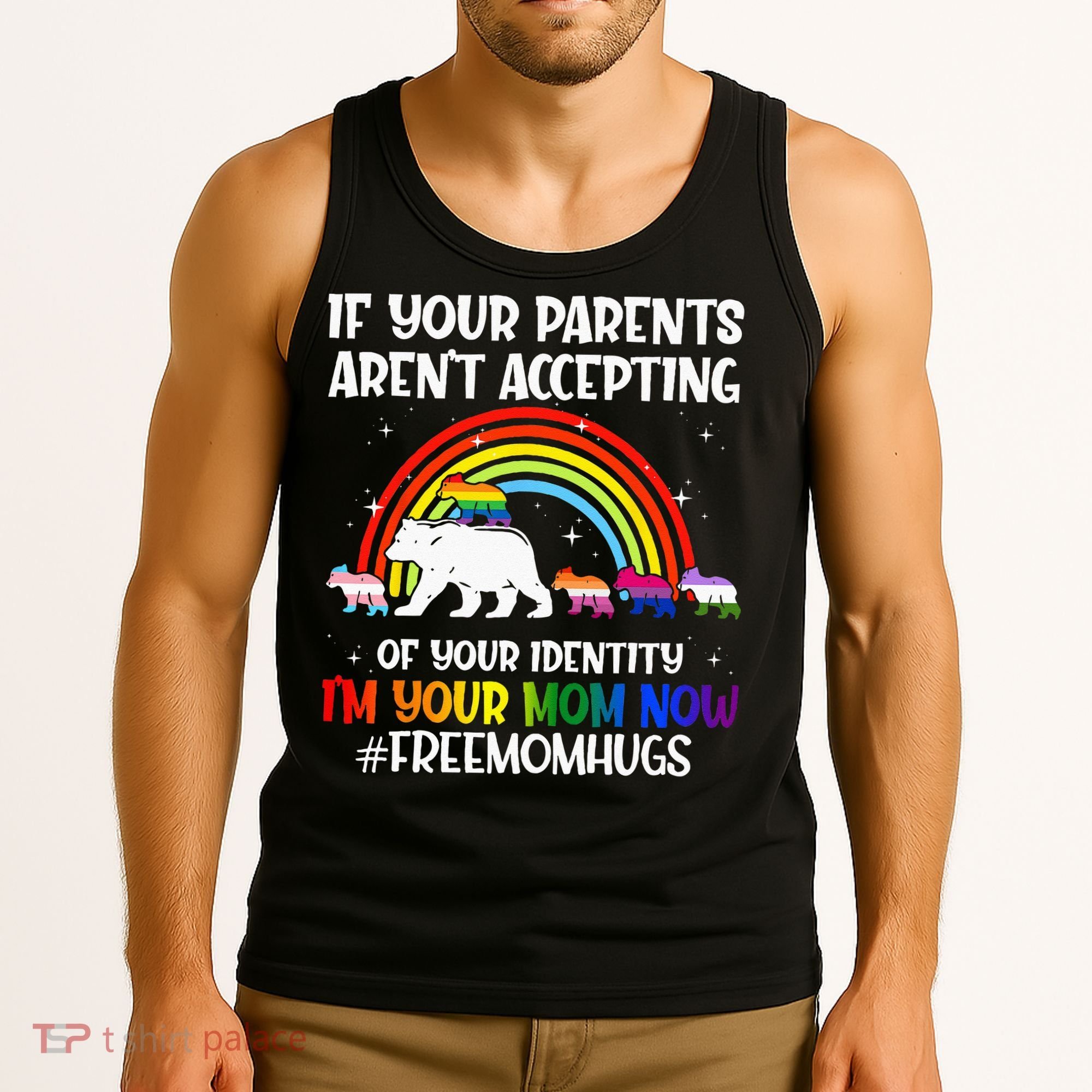 If Your Parents Arent Accepting Im Your Mom Now LGBT Flag Tank Top