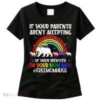 If Your Parents Arent Accepting Im Your Mom Now LGBT Flag Women's T-Shirt thumb 0