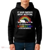 If Your Parents Arent Accepting Im Your Mom Now LGBT Flag Kids Hoodie thumb 4