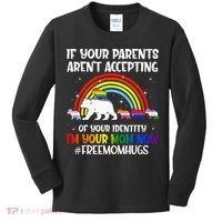 If Your Parents Arent Accepting Im Your Mom Now LGBT Flag Kids Long Sleeve Shirt thumb 0