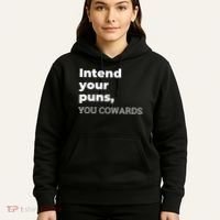 Intend Your Puns You Cowards  Hoodie thumb 5