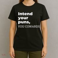 Intend Your Puns You Cowards  T-Shirt thumb 4