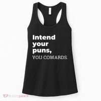 Intend Your Puns You Cowards  Women's Tank Top thumb 0