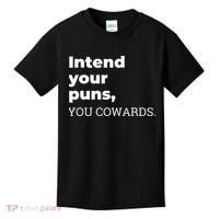 Intend Your Puns You Cowards  Kids T-Shirt thumb 0