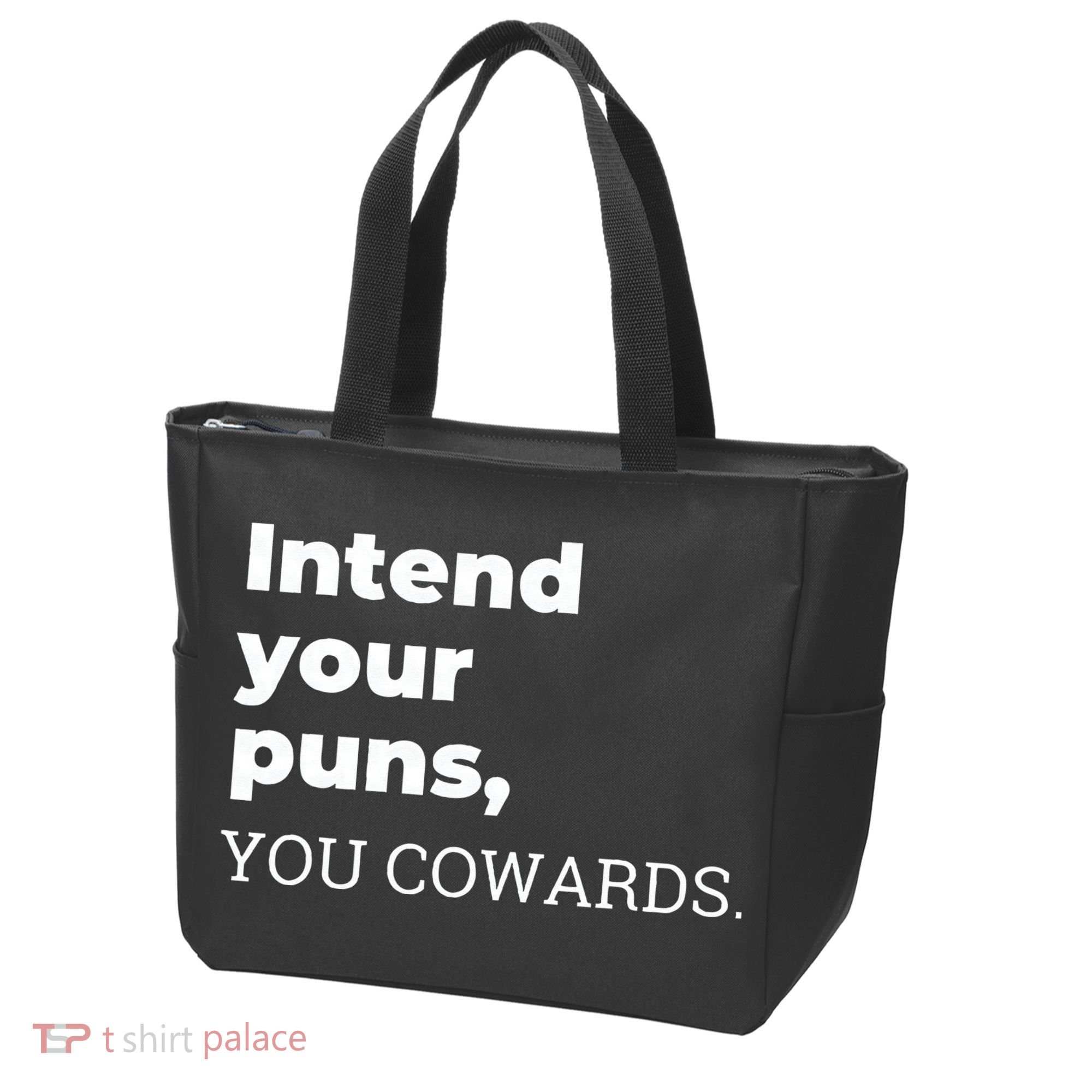 Intend Your Puns You Cowards  Tote Bag