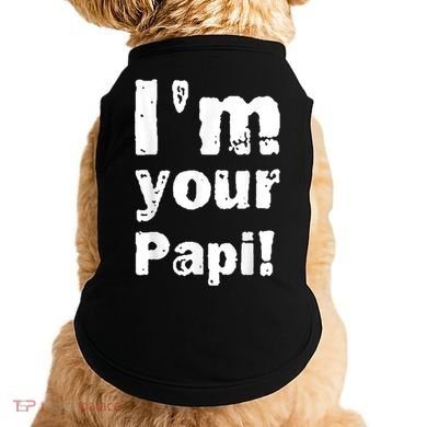 I’M Your Papi Doggie Tank