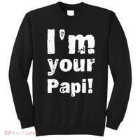 I’M Your Papi Sweatshirt thumb 0