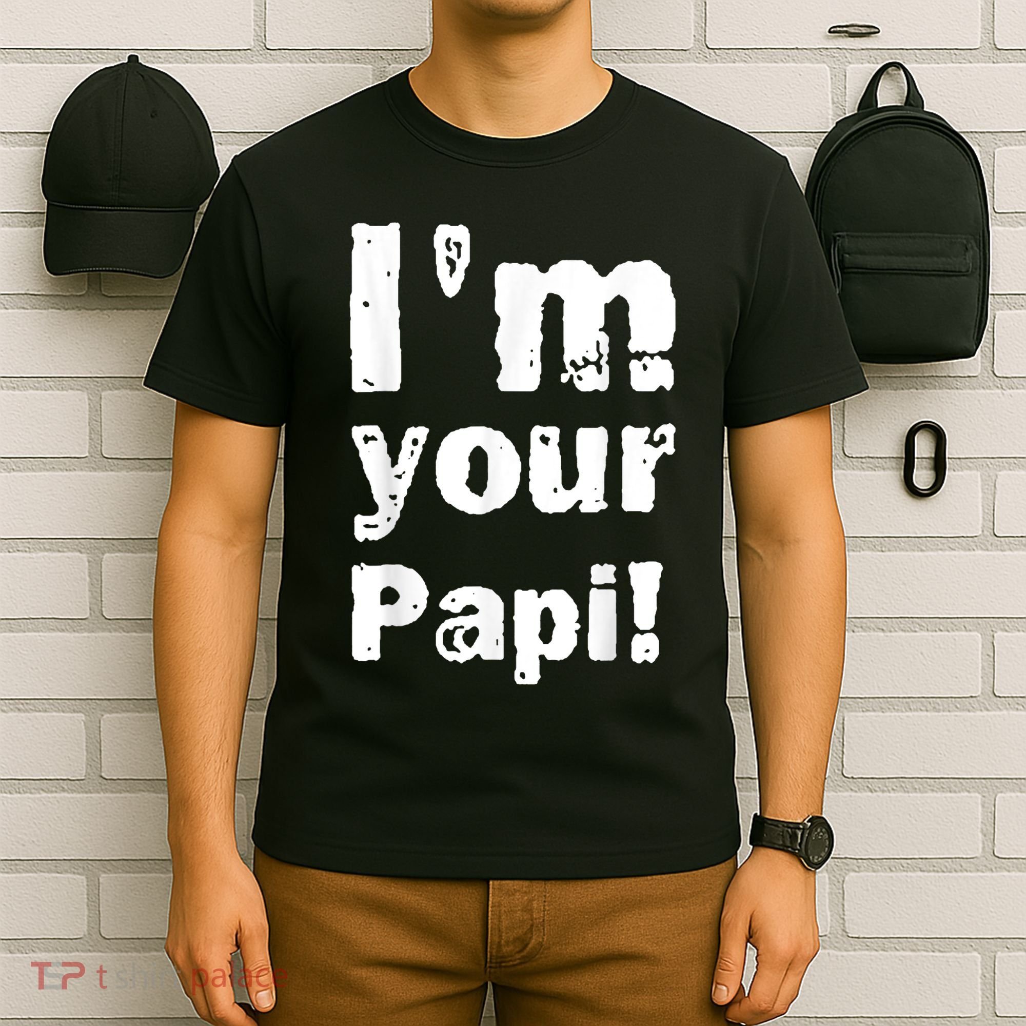 I’M Your Papi T-Shirt