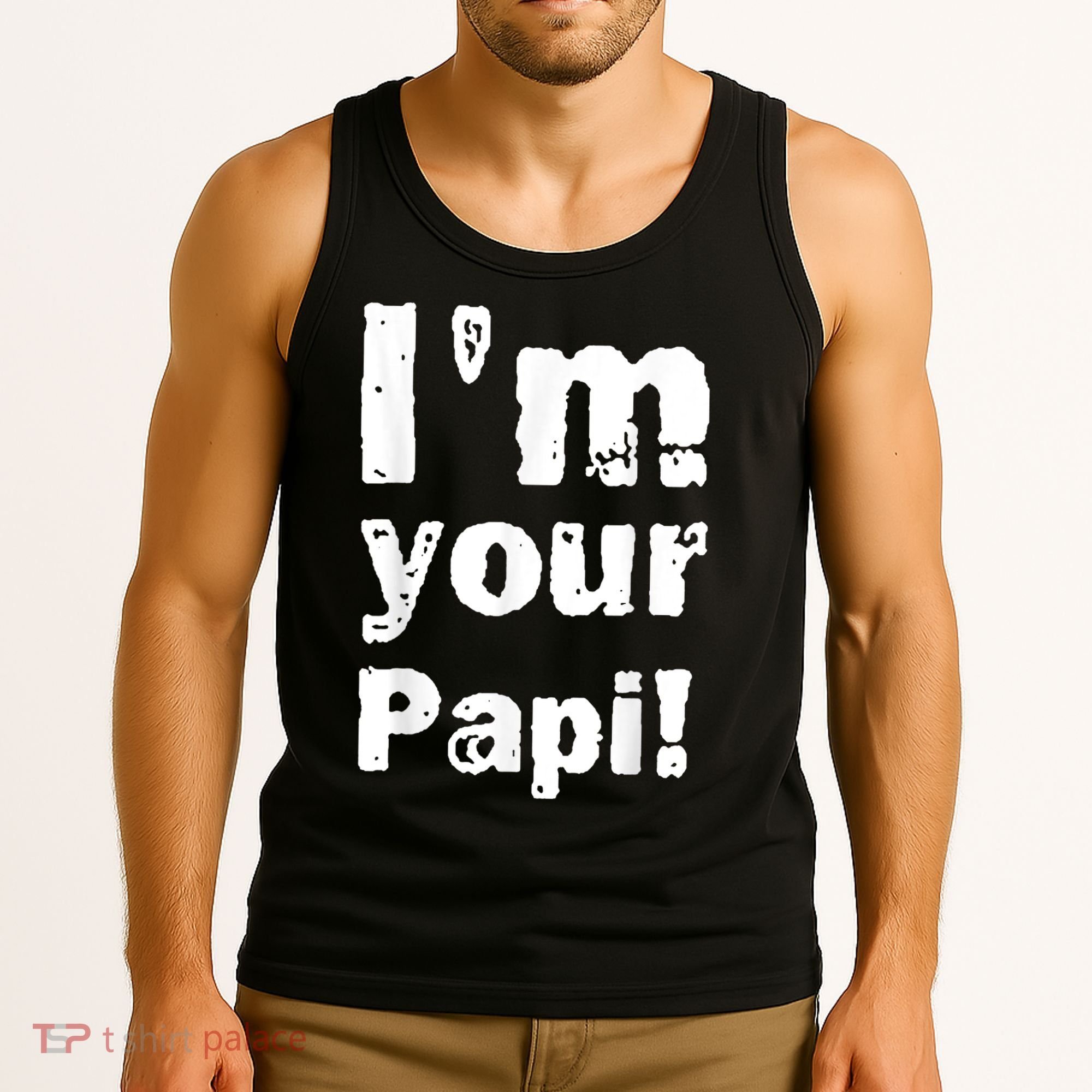 I’M Your Papi Tank Top
