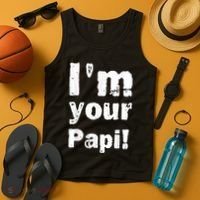 I’M Your Papi Tank Top thumb 4