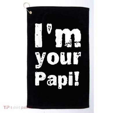 I’M Your Papi Golf Towel