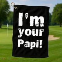 I’M Your Papi Golf Towel thumb 1