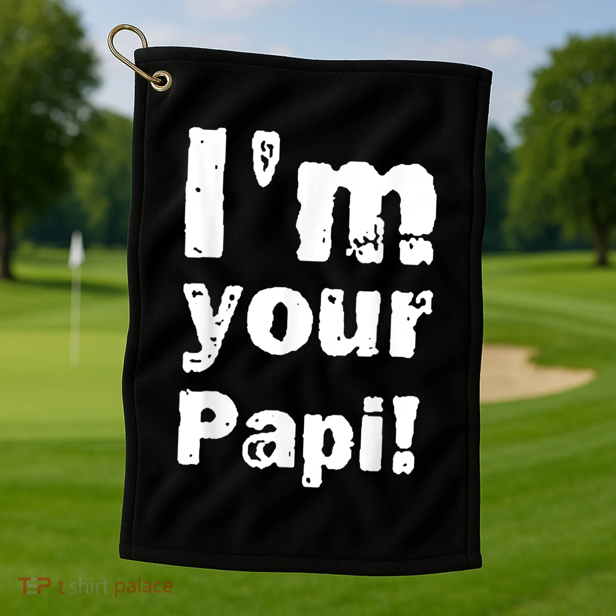I’M Your Papi Golf Towel