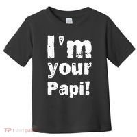 I’M Your Papi Toddler T-Shirt thumb 0