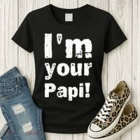 I’M Your Papi Women's T-Shirt thumb 3