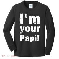 I’M Your Papi Kids Long Sleeve Shirt thumb 0