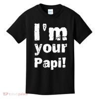 I’M Your Papi Kids T-Shirt thumb 0