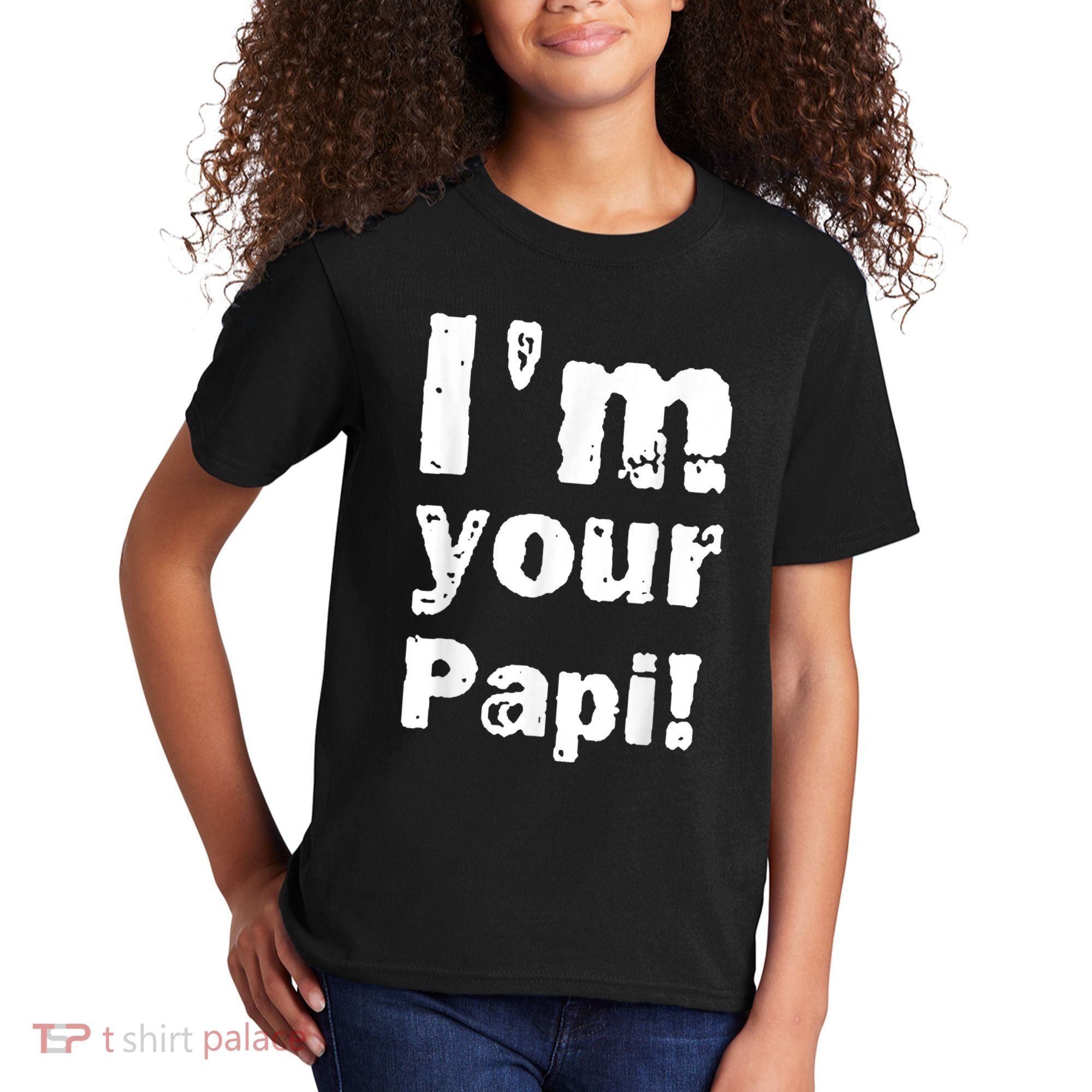 I’M Your Papi Kids T-Shirt