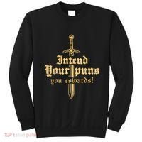 Intend Your Puns You Cowards Funny Pun Sweatshirt thumb 0