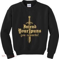 Intend Your Puns You Cowards Funny Pun Kids Sweatshirt thumb 0