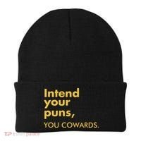Intend Your Puns You Cowards Beanie thumb 0