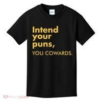 Intend Your Puns You Cowards Kids T-Shirt thumb 0